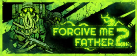 Forgive Me Father 2