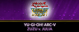 Yu-Gi-Oh! ARC-V Zuzu v. Julia