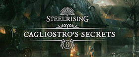 Steelrising - Cagliostro's Secrets