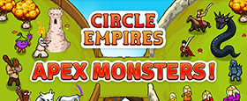 Circle Empires: Apex Monsters!