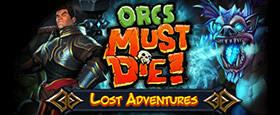 Orcs Must Die! - Lost Adventures