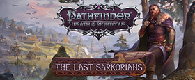 Pathfinder: Wrath of the Righteous - The Last Sarkorians