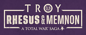 A Total War Saga: TROY - Rhesus & Memnon