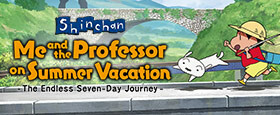 Shin chan: Me and the Professor on Summer Vacation The Endless Seven-Day Journey