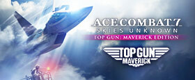 Ace Combat 7: Skies Unknown - TOP GUN: Maverick Edition